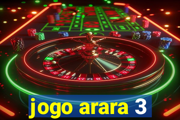 jogo arara 3
